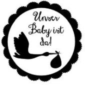 Woodies Textstempel &quot;Unser Baby ist da&quot; - W-06007