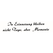 Text Stempel &quot;In Erinnerung bleiben nicht Tage&quot; - F-5313