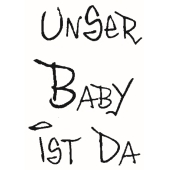 Timbro con testo &quot;UNSER BABY IST DA&quot; - F-5317